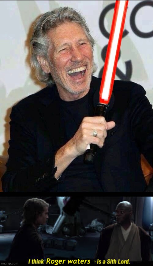 Roger waters is a Sith Lord | Roger waters | image tagged in emperor palpatine,star wars,pink floyd,shitpost,star wars prequels,revenge of the sith | made w/ Imgflip meme maker