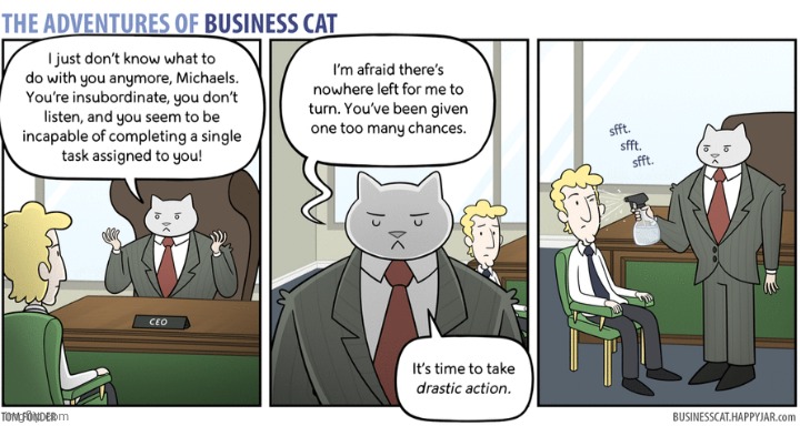 The Adventures of Business Cat #54 - Consequences | made w/ Imgflip meme maker