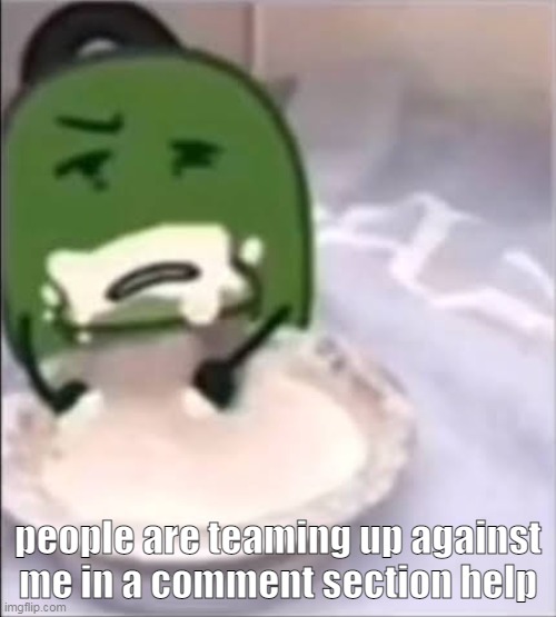 ???????hel | people are teaming up against me in a comment section help | image tagged in liam creampie | made w/ Imgflip meme maker