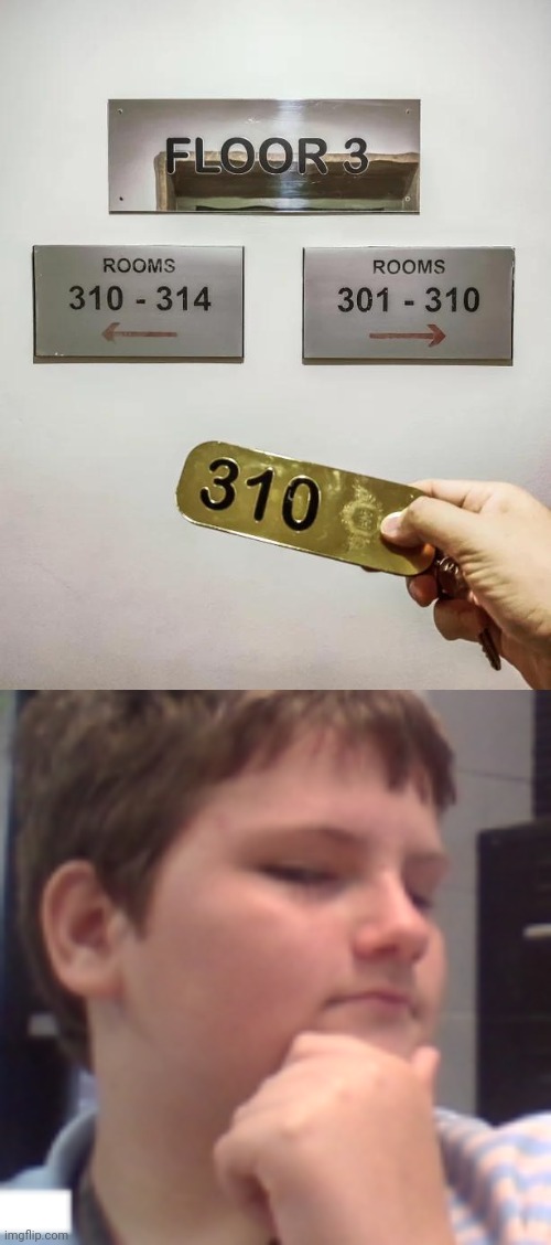 Double the rm 310s | image tagged in wait a second,rooms,room,you had one job,memes,floor | made w/ Imgflip meme maker
