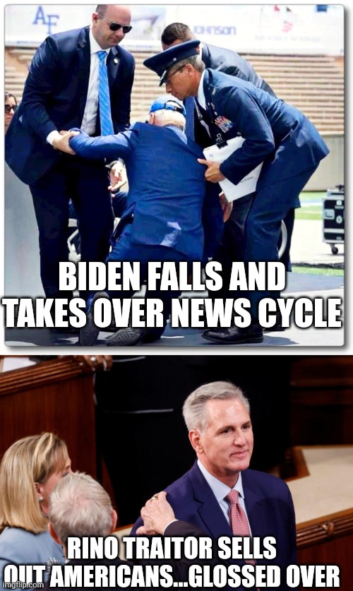 ....and that's how it's done | BIDEN FALLS AND TAKES OVER NEWS CYCLE; RINO TRAITOR SELLS OUT AMERICANS...GLOSSED OVER | image tagged in joe biden falls,kevin mcarthy being comforted | made w/ Imgflip meme maker