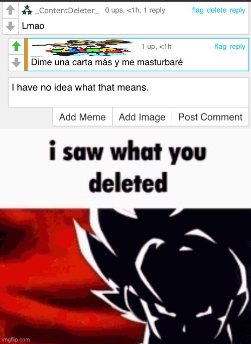 Last shitpost and then I need to study. | image tagged in i saw what you deleted | made w/ Imgflip meme maker
