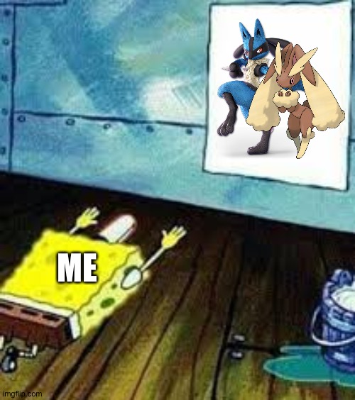 #LucarioxLopunny4ever | ME | image tagged in spongebob worship | made w/ Imgflip meme maker