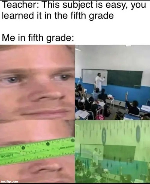 image tagged in middle school | made w/ Imgflip meme maker