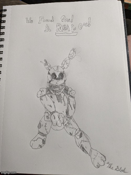 Rough sketch of Springtrap in the safe room from FNAF 3 | image tagged in stay blobby,drawing,springtrap,stay trappy | made w/ Imgflip meme maker