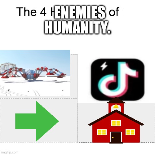 Four horsemen | ENEMIES; HUMANITY. | image tagged in four horsemen,four deadly enemies of humanity,giant enemy spider | made w/ Imgflip meme maker