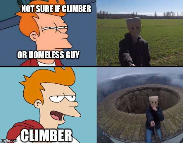 Fry | image tagged in futurama,latticeclimbing,climber,baghead,paperbag,germany | made w/ Imgflip meme maker