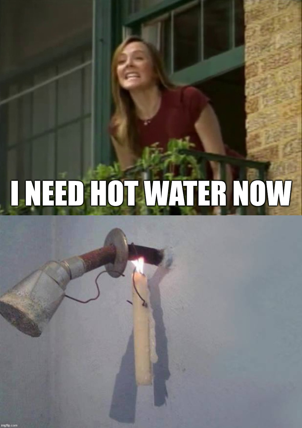 I NEED HOT WATER NOW | image tagged in it's my money and i need it now | made w/ Imgflip meme maker