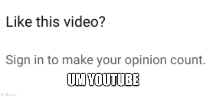 UM YOUTUBE | image tagged in m | made w/ Imgflip meme maker