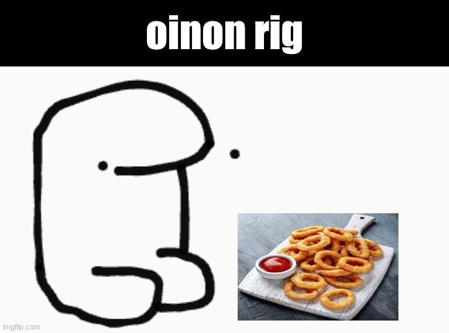 es | oinon rig | image tagged in sherbet,shitpost | made w/ Imgflip meme maker