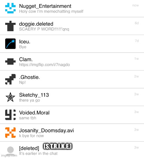 my memechat | (S.T.R.I.K.E.) | made w/ Imgflip meme maker