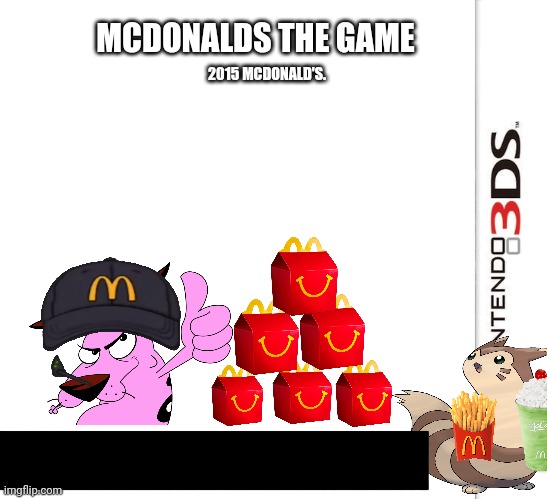 Make it macdonalds | MCDONALDS THE GAME; 2015 MCDONALD'S. | image tagged in 3ds blank template | made w/ Imgflip meme maker