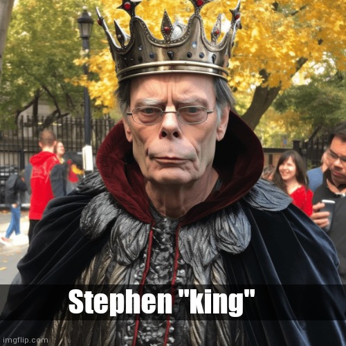 Nawh | Stephen "king" | image tagged in nah,photoshop,meme,cursed | made w/ Imgflip meme maker