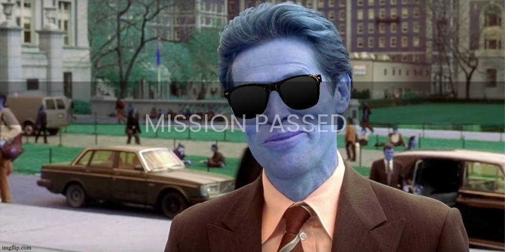 gta 5 mission passed | MISSION PASSED | image tagged in you know i'm something of a scientist myself,gta 5,mission accomplished | made w/ Imgflip meme maker