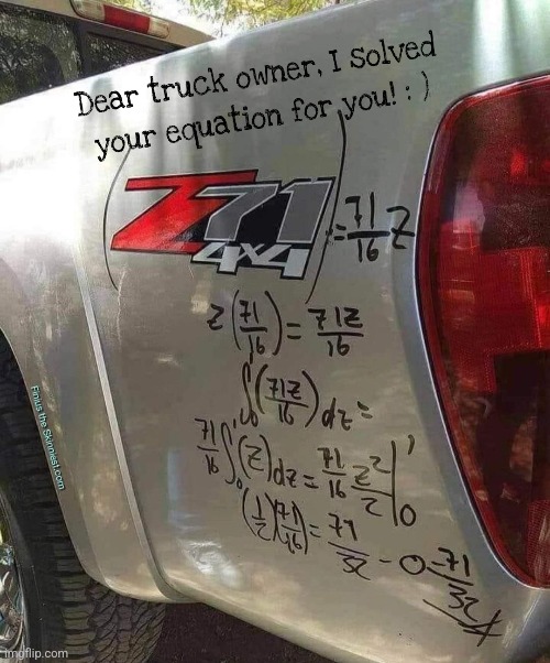 Quick Maths | image tagged in trucks,maths,funny vandalism,angry,truck,owner | made w/ Imgflip meme maker