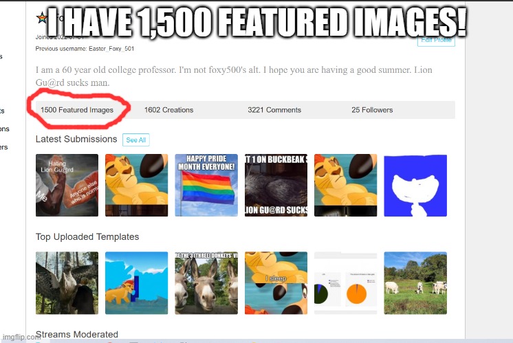 Foxy_501 profile | I HAVE 1,500 FEATURED IMAGES! | image tagged in foxy_501 profile | made w/ Imgflip meme maker