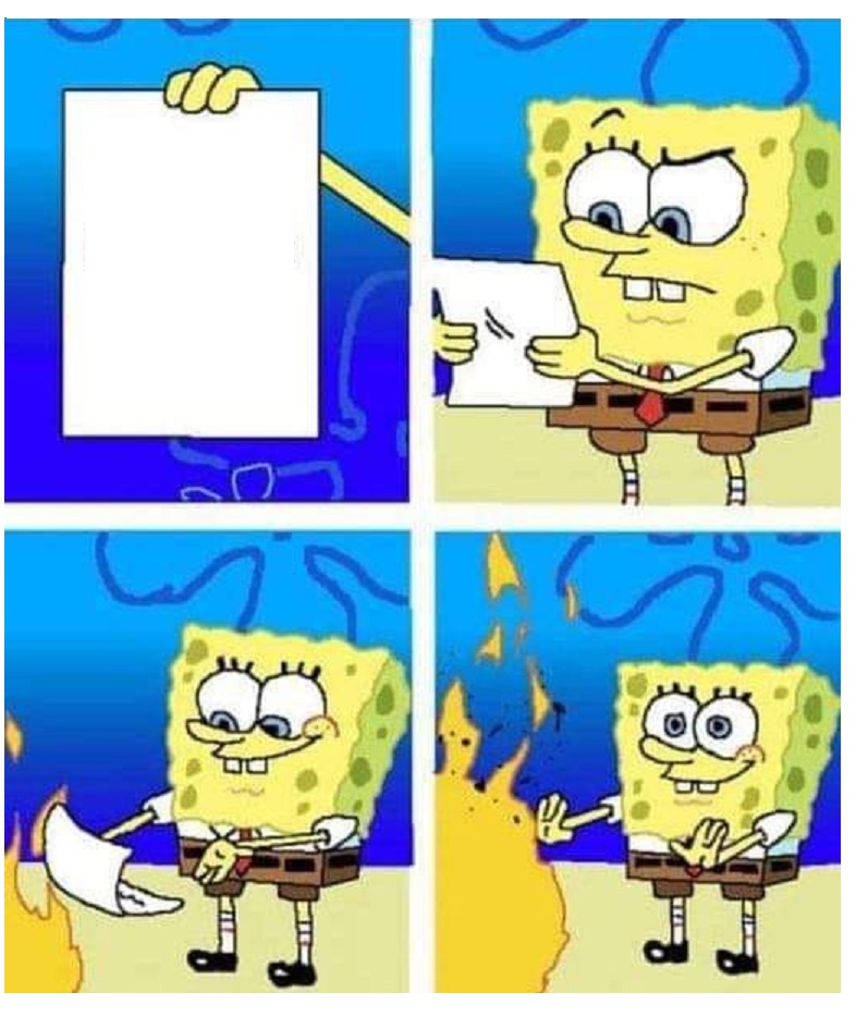 SPONGEBOB BURNS THE MESSAGE Blank Meme Template