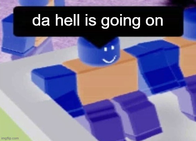 inverte | da hell is going on | image tagged in how do i type blank | made w/ Imgflip meme maker