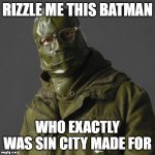 *lightskin stare intensifies* | image tagged in rizz,the riddler,batman,riddle me this,sin city,memes | made w/ Imgflip meme maker