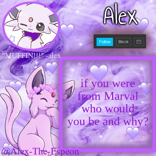 alex announcement | if you were from Marval who would you be and why? | image tagged in alex announcement | made w/ Imgflip meme maker
