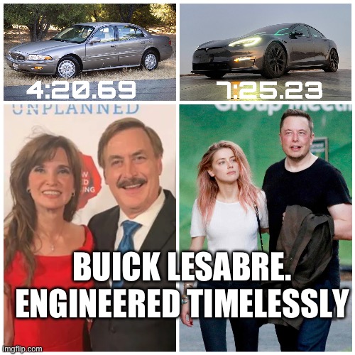 TESLA IS A BS AUTOMAKER | BUICK LESABRE. ENGINEERED TIMELESSLY | image tagged in tesla,buick | made w/ Imgflip meme maker