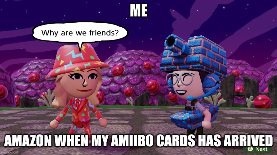 Thank you | ME; AMAZON WHEN MY AMIIBO CARDS HAS ARRIVED | image tagged in shakira says to thunder b why are we friends,amiibo,animal crossing | made w/ Imgflip meme maker