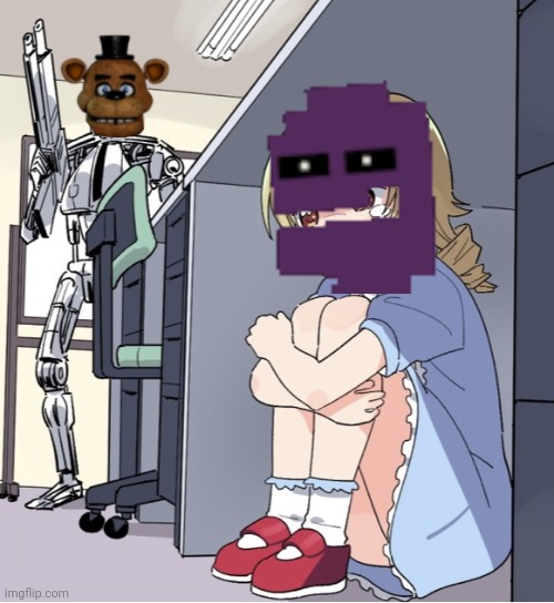 Pretty much fnaf | image tagged in anime girl hiding from terminator | made w/ Imgflip meme maker