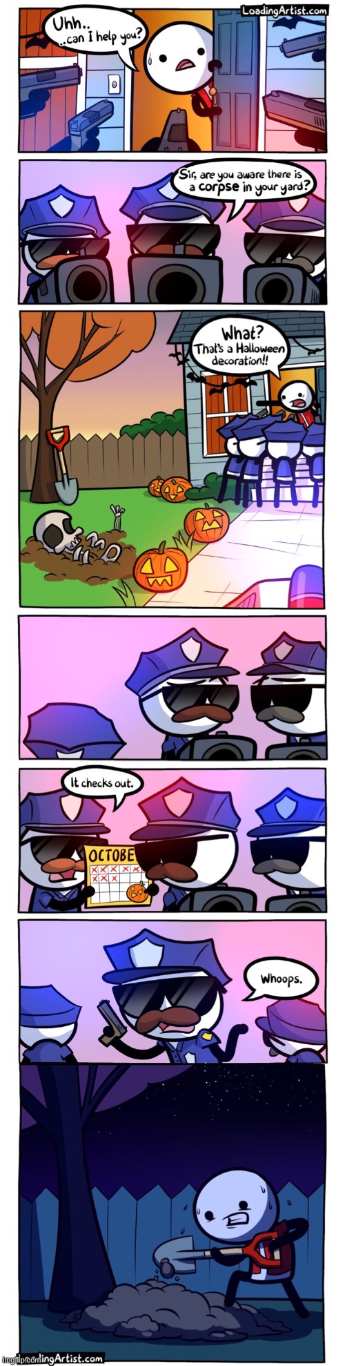 Shoutout to CactusCoder13 for finding this for me :D (#1,674) | image tagged in comics/cartoons,comics,loading,artist,halloween,police | made w/ Imgflip meme maker