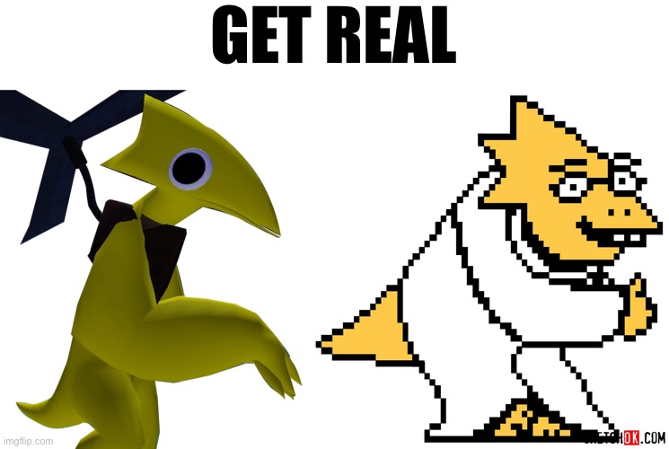 get real | GET REAL | image tagged in undertale,rainbow friends,lisa simpson,memes,funny | made w/ Imgflip meme maker