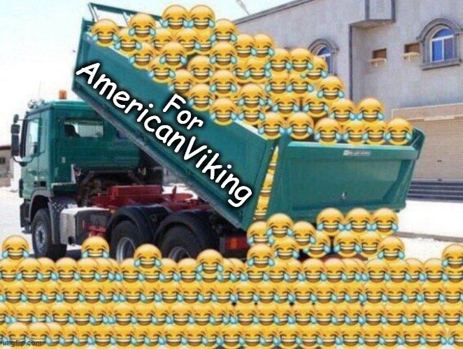 AmericanViking For | made w/ Imgflip meme maker