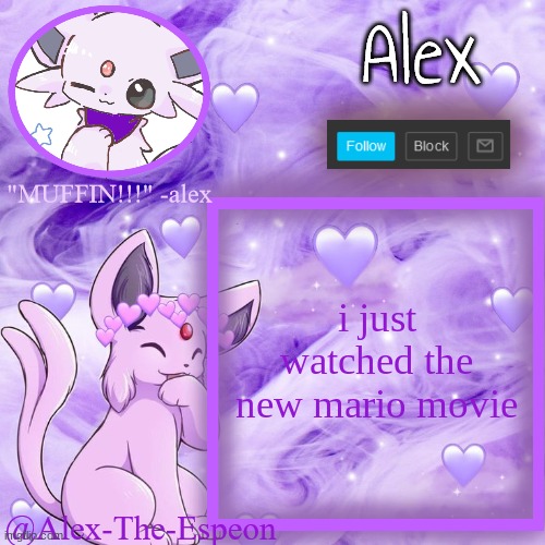 alex announcement | i just watched the new mario movie | image tagged in alex announcement | made w/ Imgflip meme maker