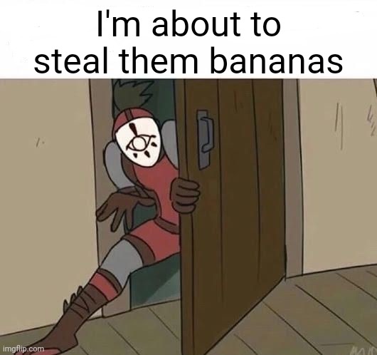 Yiga Sneak | I'm about to steal them bananas | image tagged in yiga sneak | made w/ Imgflip meme maker