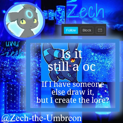 Here comes the sun do do do do | Is it still a oc; If I have someone else draw it, but I create the lore? | image tagged in zech-the-umbreon announcement | made w/ Imgflip meme maker