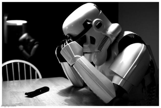 Sad Storm Trooper | image tagged in sad storm trooper | made w/ Imgflip meme maker