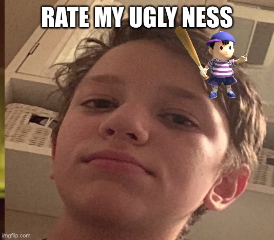 RATE MY UGLY NESS | made w/ Imgflip meme maker