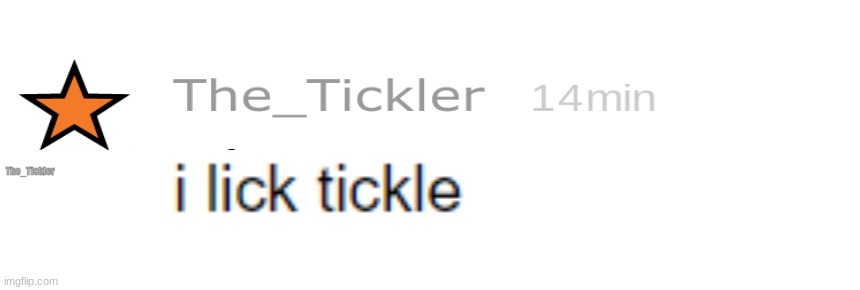 The_Tickler | image tagged in fnaf | made w/ Imgflip meme maker