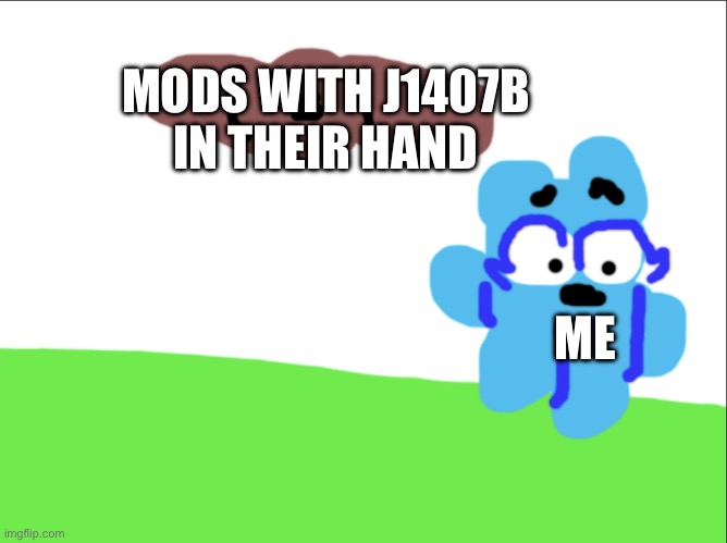 who tf is this | MODS WITH J1407B
IN THEIR HAND; ME | image tagged in me running from plane | made w/ Imgflip meme maker