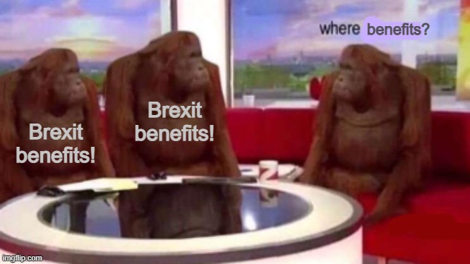 Where banana blank | benefits? Brexit benefits! Brexit benefits! | image tagged in where banana blank | made w/ Imgflip meme maker