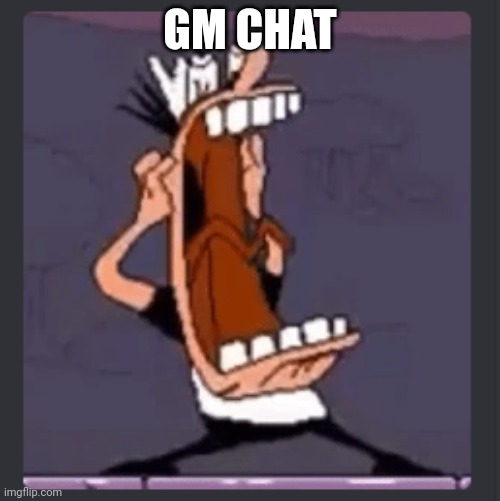 Hgvdvuggscgfscutfscyufscuyfscugfscsgufcgdugcuyegcuytcsushgcsuggcsuhgcsjhgcsihgvsiygvshgucdufggsvhguscuggcsuhgcsughcsuyfcsuhgcuys | GM CHAT | image tagged in peppino screaming at post above | made w/ Imgflip meme maker