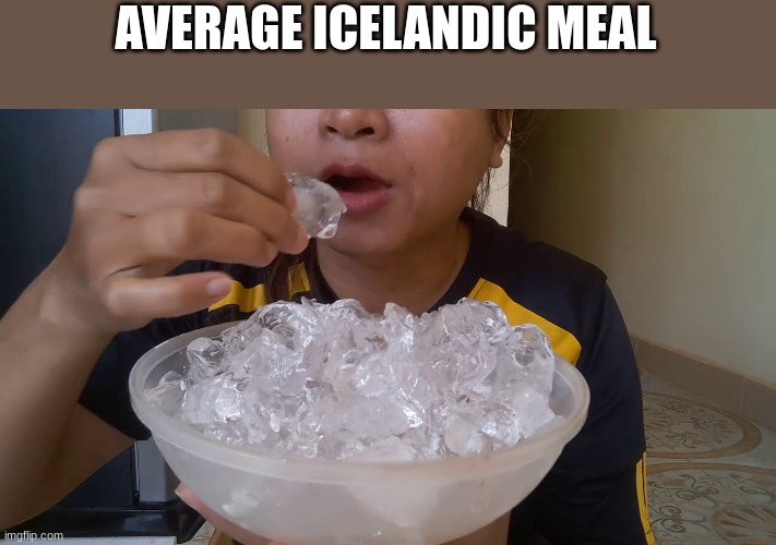 country slander #12 | AVERAGE ICELANDIC MEAL | made w/ Imgflip meme maker