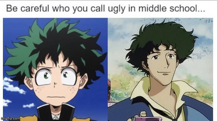I found this off the Internet. This is noot mine | image tagged in cowboy bebop,mha | made w/ Imgflip meme maker