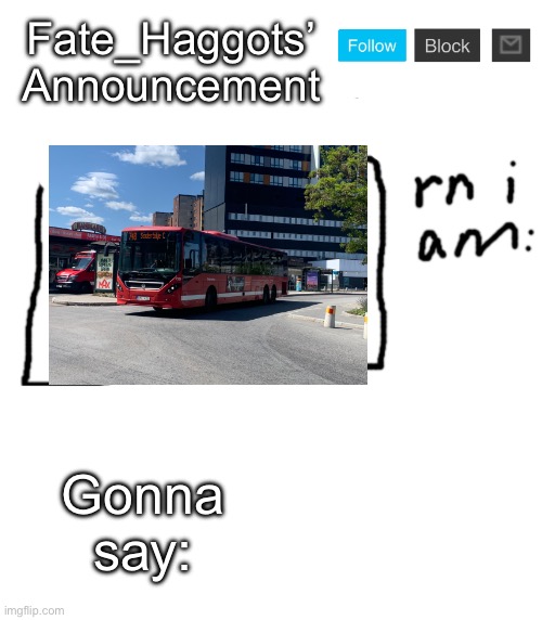 Fate_Haggots Announcement temp Blank Meme Template