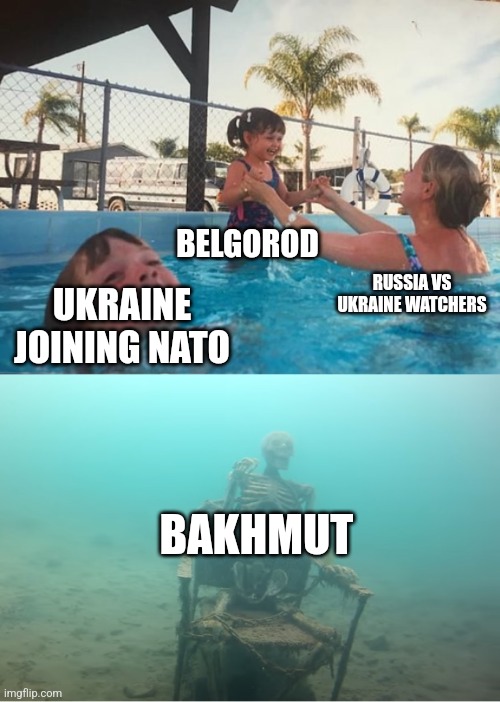 . | BELGOROD; RUSSIA VS UKRAINE WATCHERS; UKRAINE JOINING NATO; BAKHMUT | image tagged in swimming pool kids,belgorod,bakhmut,ukraine,russia,nato | made w/ Imgflip meme maker