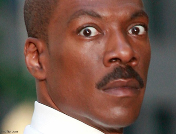 image tagged in eddie murphy uh oh | made w/ Imgflip meme maker