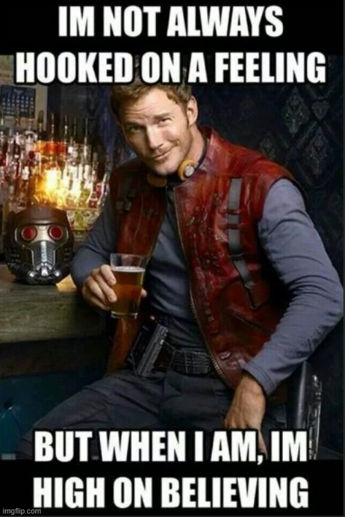 The Most Interesting Star Lord in the Universe | image tagged in star lord | made w/ Imgflip meme maker