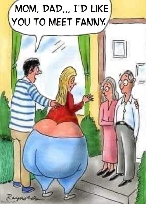 New Meaning to Gluteus Maximus | image tagged in vince vance,memes,cartoons,comics,your parents,girlfriend | made w/ Imgflip meme maker