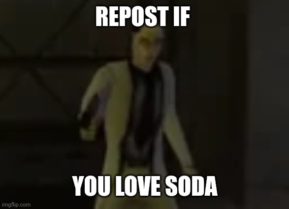 tommy coolatta holding a gun | REPOST IF; YOU LOVE SODA | image tagged in tommy coolatta holding a gun | made w/ Imgflip meme maker