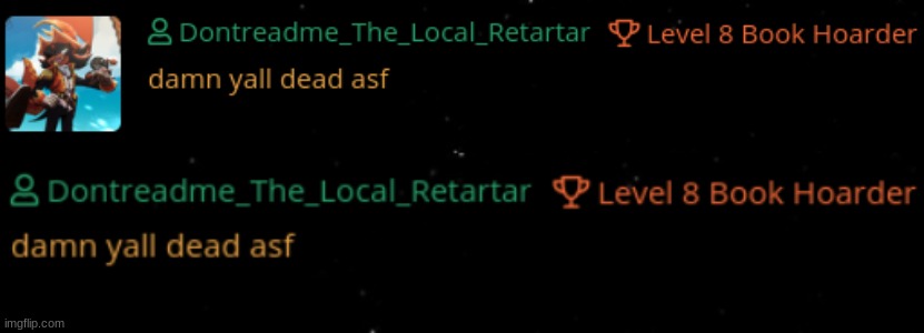 new temp(s) for when stream dies | image tagged in damn yall dead asf,damn yall dead asf no pfp | made w/ Imgflip meme maker