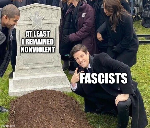 This is the real reason we're told to forget it was the Soviets who defeated the Nazis. | AT LEAST I REMAINED NONVIOLENT; FASCISTS | image tagged in peace sign tombstone | made w/ Imgflip meme maker