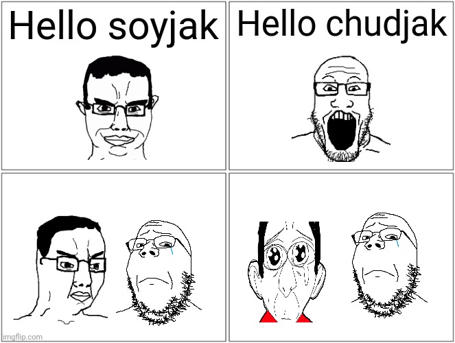 Sad wojaks | Hello soyjak; Hello chudjak | image tagged in wojak,chudjak,sad soyjak,soyjak,sad chudjak,poljak | made w/ Imgflip meme maker